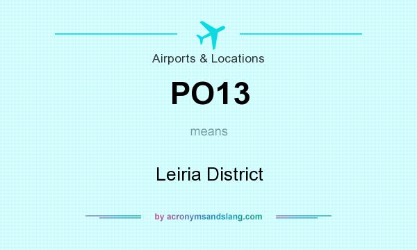 What does PO13 mean? It stands for Leiria District