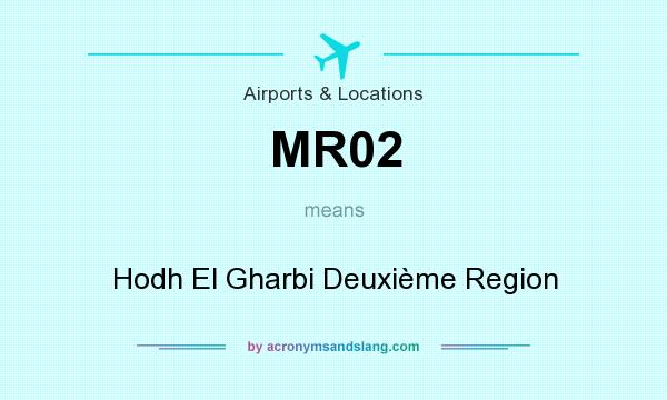 What does MR02 mean? It stands for Hodh El Gharbi Deuxième Region