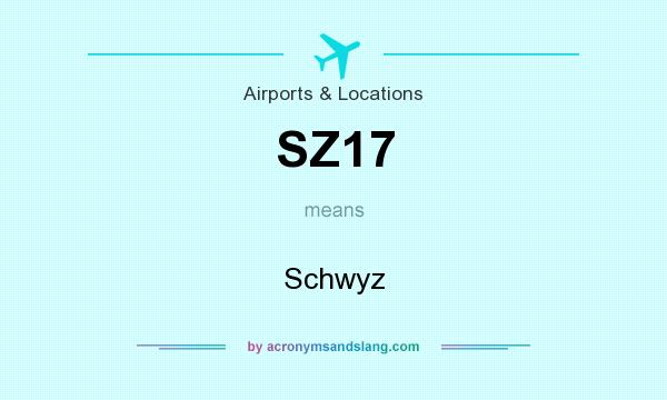 What does SZ17 mean? It stands for Schwyz