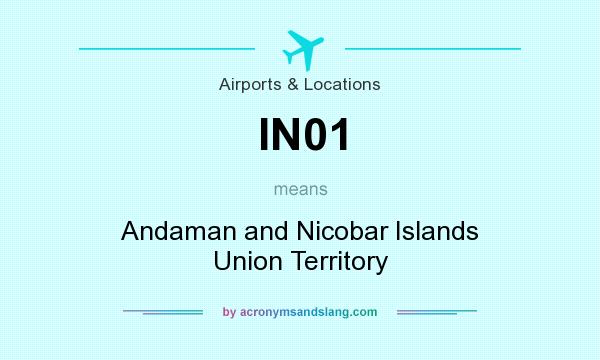 What does IN01 mean? It stands for Andaman and Nicobar Islands Union Territory