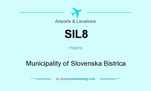 What does SIL8 mean? It stands for Municipality of Slovenska Bistrica