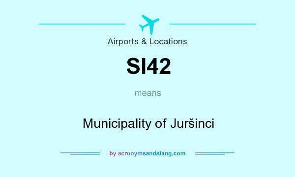 What does SI42 mean? It stands for Municipality of Juršinci