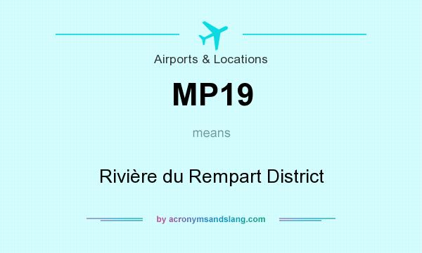 What does MP19 mean? It stands for Rivière du Rempart District