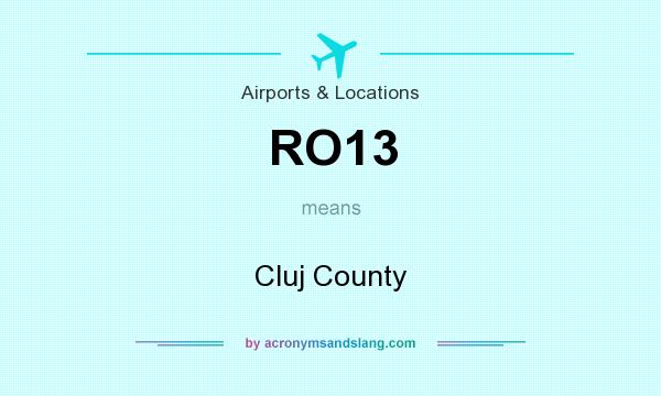 What does RO13 mean? It stands for Cluj County
