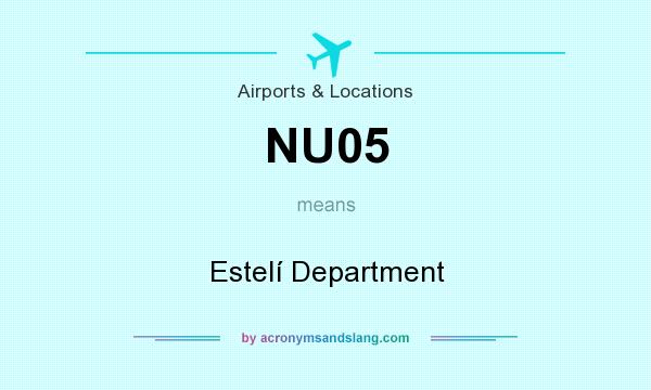 What does NU05 mean? It stands for Estelí Department