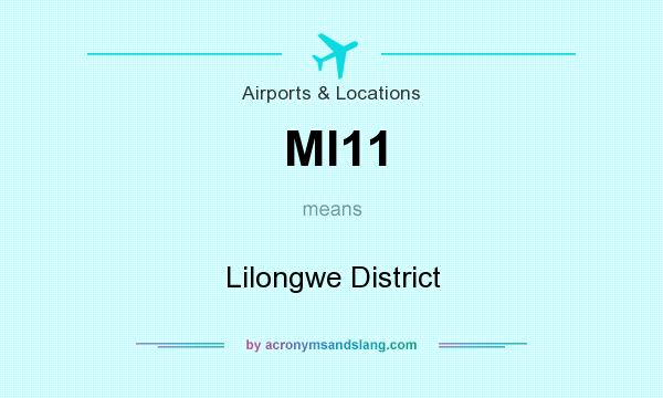 What does MI11 mean? It stands for Lilongwe District