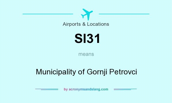 What does SI31 mean? It stands for Municipality of Gornji Petrovci