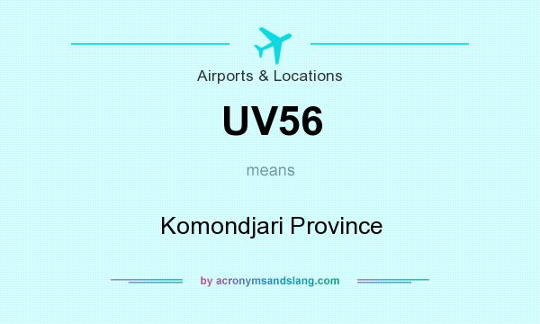 What does UV56 mean? It stands for Komondjari Province