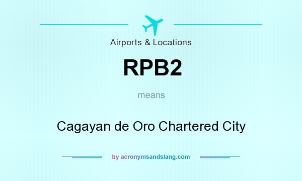 What does RPB2 mean? It stands for Cagayan de Oro Chartered City