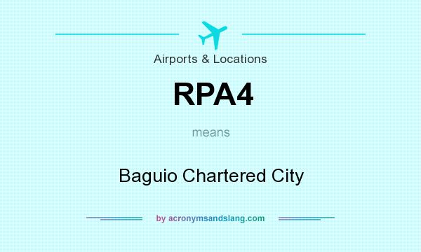 What does RPA4 mean? It stands for Baguio Chartered City