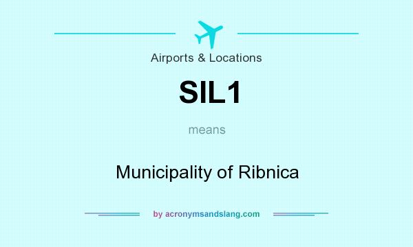 What does SIL1 mean? It stands for Municipality of Ribnica