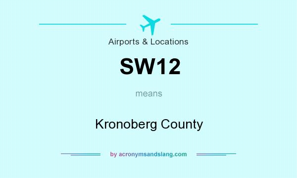 What does SW12 mean? It stands for Kronoberg County