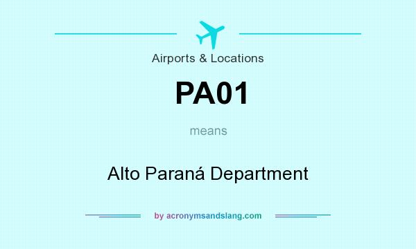 What does PA01 mean? It stands for Alto Paraná Department