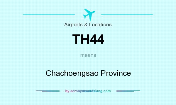 What does TH44 mean? It stands for Chachoengsao Province