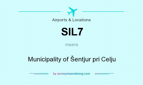 What does SIL7 mean? It stands for Municipality of Šentjur pri Celju