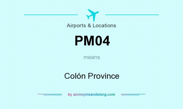 What does PM04 mean? It stands for Colón Province