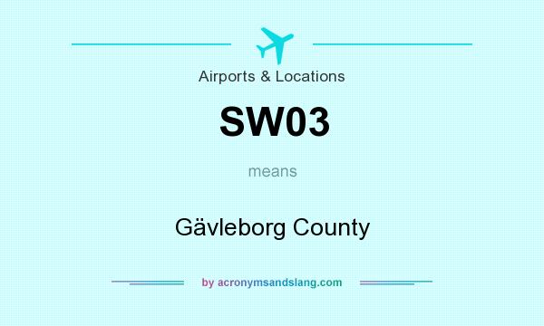 What does SW03 mean? It stands for Gävleborg County