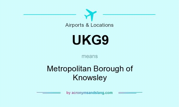 What does UKG9 mean? It stands for Metropolitan Borough of Knowsley