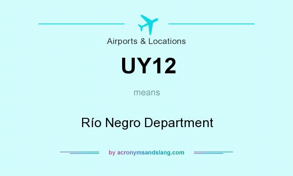 What does UY12 mean? It stands for Río Negro Department