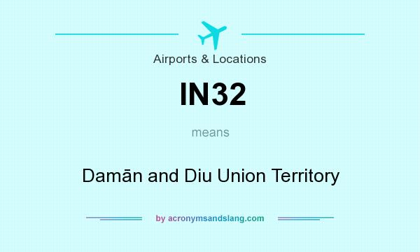 What does IN32 mean? It stands for Damān and Diu Union Territory