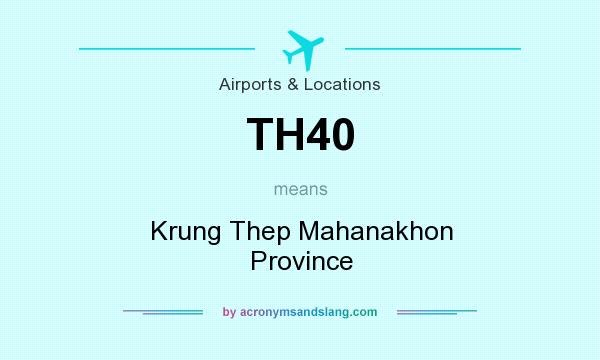 What does TH40 mean? It stands for Krung Thep Mahanakhon Province