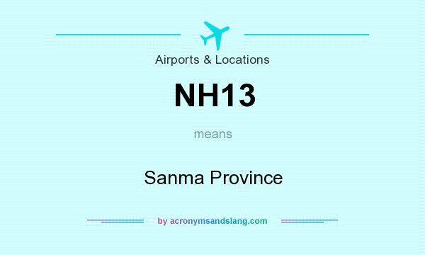 What does NH13 mean? It stands for Sanma Province