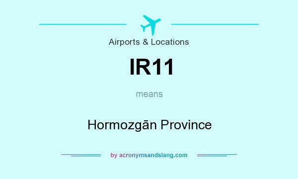What does IR11 mean? It stands for Hormozgān Province