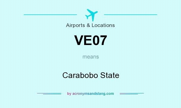What does VE07 mean? It stands for Carabobo State