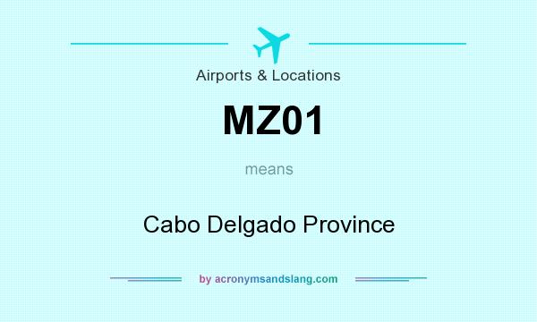 What does MZ01 mean? It stands for Cabo Delgado Province