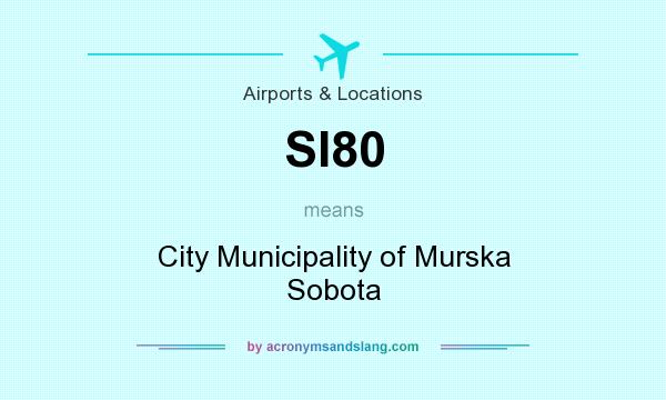 What does SI80 mean? It stands for City Municipality of Murska Sobota