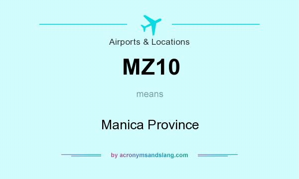 What does MZ10 mean? It stands for Manica Province