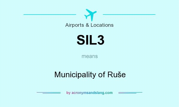 What does SIL3 mean? It stands for Municipality of Ruše