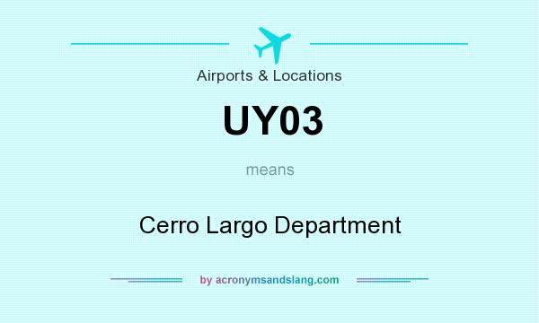 What does UY03 mean? It stands for Cerro Largo Department