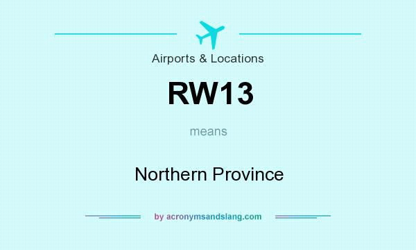What does RW13 mean? It stands for Northern Province