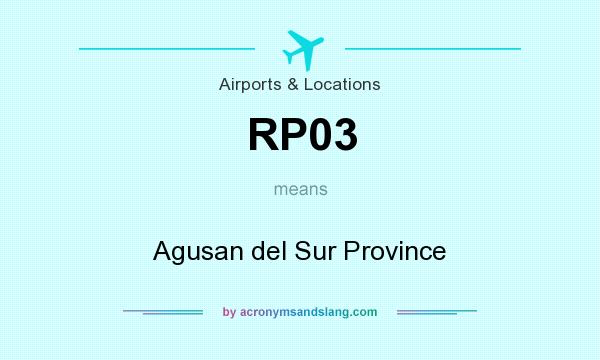 What does RP03 mean? It stands for Agusan del Sur Province