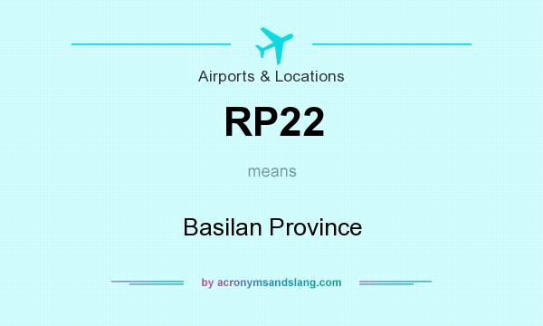 What does RP22 mean? It stands for Basilan Province