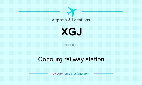 What does XGJ mean? It stands for Cobourg railway station
