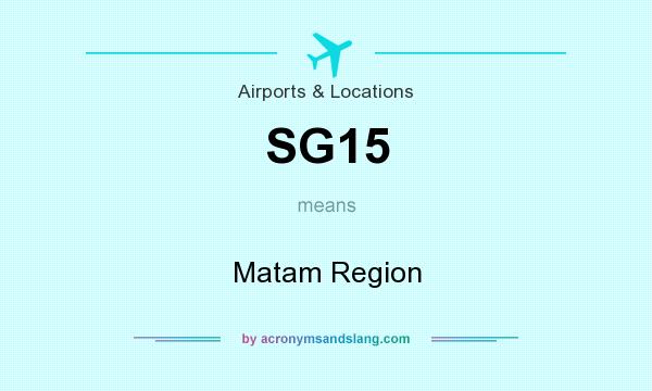 What does SG15 mean? It stands for Matam Region