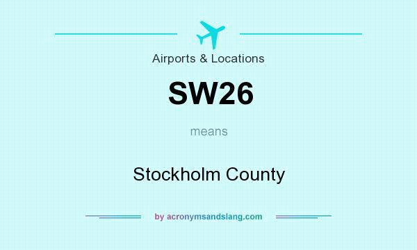 What does SW26 mean? It stands for Stockholm County