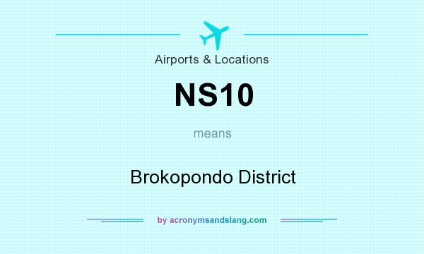 What does NS10 mean? It stands for Brokopondo District