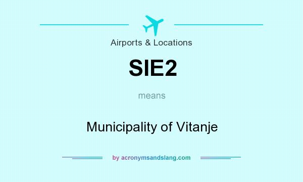 What does SIE2 mean? It stands for Municipality of Vitanje
