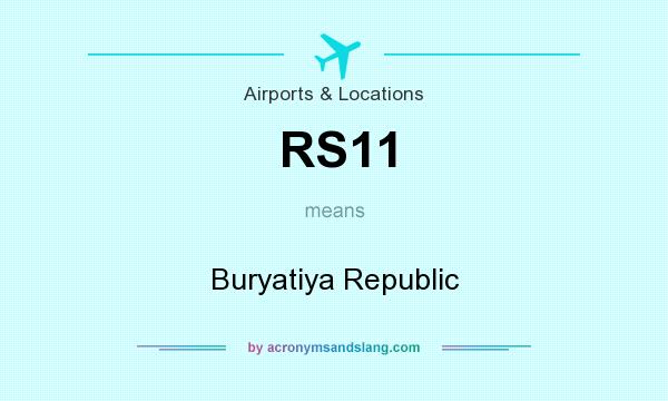 What does RS11 mean? It stands for Buryatiya Republic