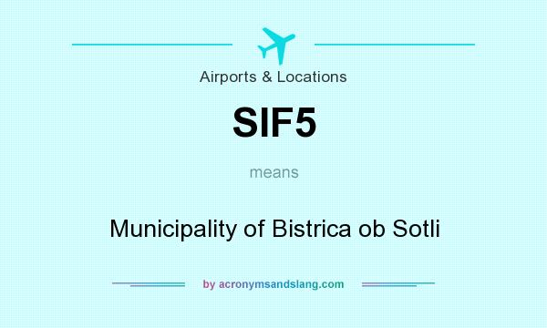What does SIF5 mean? It stands for Municipality of Bistrica ob Sotli