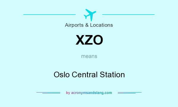 What does XZO mean? It stands for Oslo Central Station