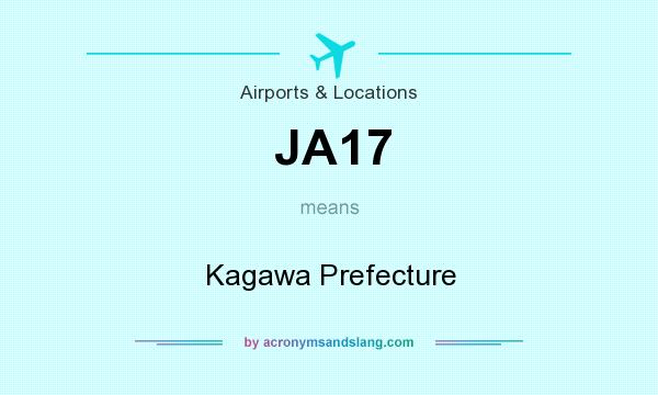 What does JA17 mean? It stands for Kagawa Prefecture