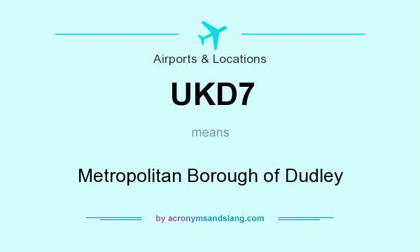 What does UKD7 mean? It stands for Metropolitan Borough of Dudley