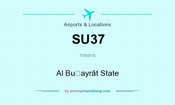 What does SU37 mean? It stands for Al Buḩayrāt State