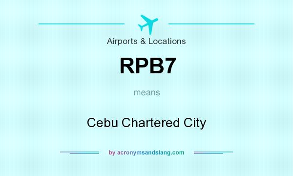 What does RPB7 mean? It stands for Cebu Chartered City