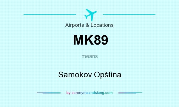 What does MK89 mean? It stands for Samokov Opština