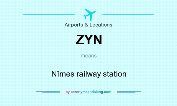 What does ZYN mean? It stands for Nîmes railway station